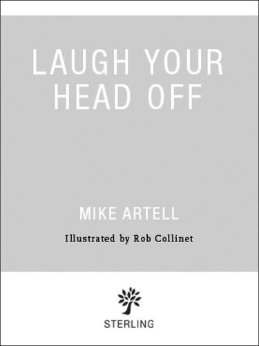 Laugh Your Head Off Mike Artell