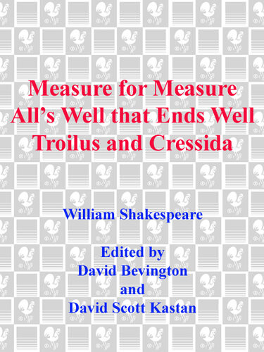 Measure For Measure Troilus And Cressida And Alls Well That Ends Well William Shakespeare