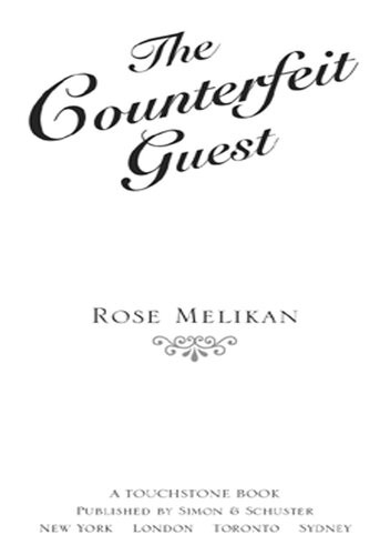 The Counterfeit Guest Rose Melikan