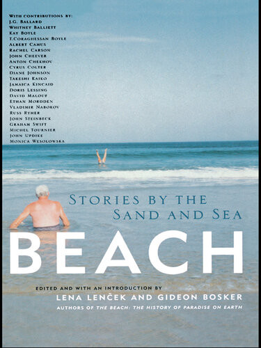 Beach Stories By The Sand And Sea Lena Lencek