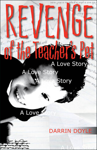 Revenge Of The Teachers Pet A Love Story Darrin Doyle