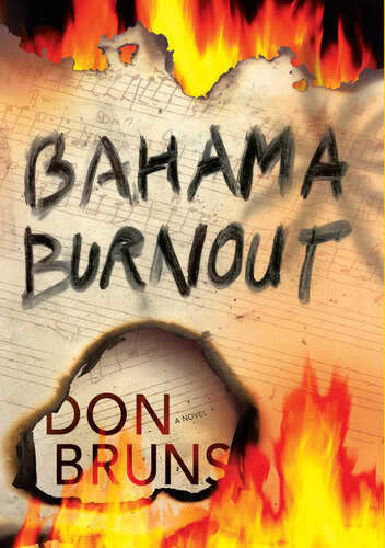 Bahama Burnout A Mick Sever Mystery Don Bruns