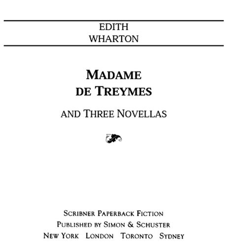 Madame De Treymes And Three Novellas Edith Wharton