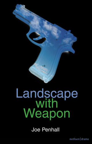 Landscape With Weapon Joe Penhall