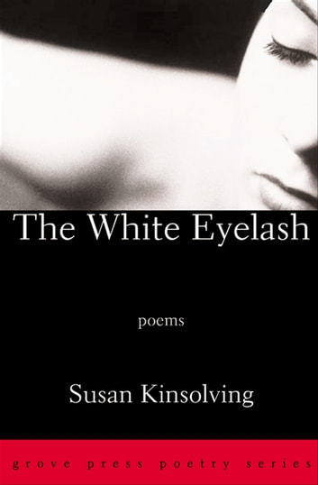 The White Eyelash Susan Kinsolving