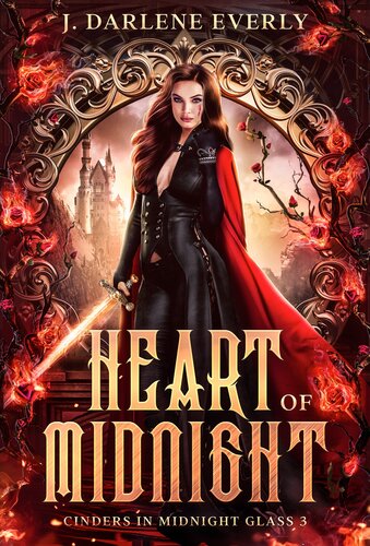 Heart Of Midnight Cinders In Midnight Glass 3 J Darlene Everly