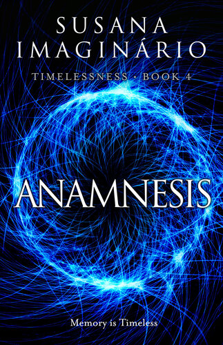 Anamnesis Timelessness 4 Susana Imaginrio