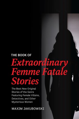 The Book Of Extraordinary Femme Fatale Stories Maxim Jakubowski