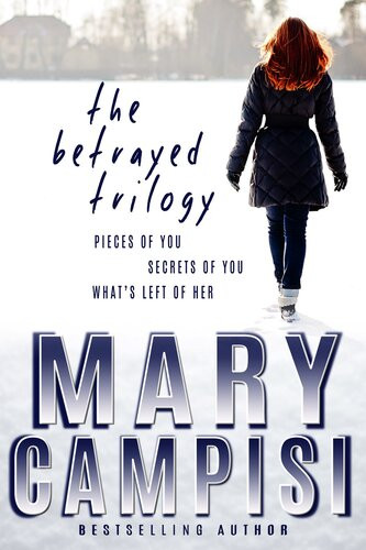 The Betrayed Trilogy Mary Campisi