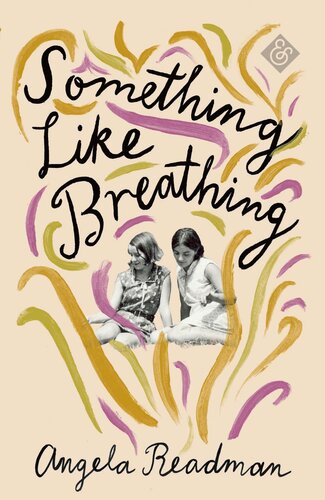 Something Like Breathing Angela Readman