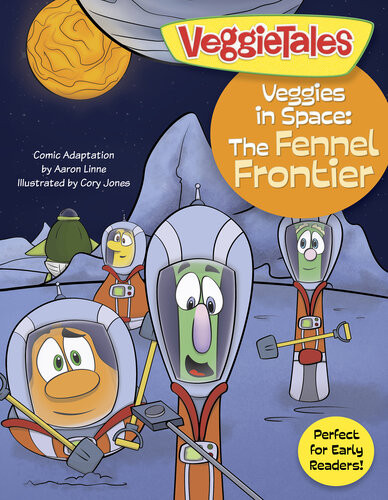 Veggies In Space The Fennel Frontier Aaron Linne Cory Jones