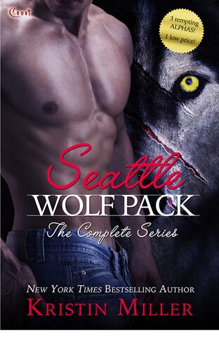 Seattle Wolf The Complete Series Kristin Miller