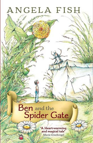 Ben And The Spider Gate 9isbn781910508251 Angela Fish