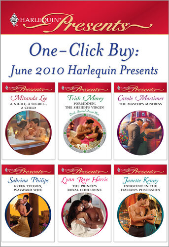 June 2010 Harlequin Presents Miranda Lee Trish Morey Carole Mortimer Sabrina Philips Lynn Raye Harris Janette Kenny
