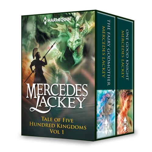 A Tale Of The Five Hundred Kingdoms Volume 1 The Fairy Godmotherone Good Knight Mercedes Lackey