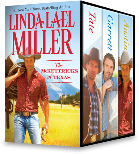 The Mckettricks Of Texastate Garrett And Austin Linda Lael Miller