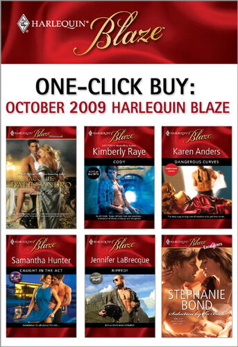 October 2009 Harlequin Blaze Touch Mecodydangerous Curvescaught In The Actrippedseduction By The Book Jacquie Dalessandro Kimberly Raye Karen Anders Samantha Hunter Jennifer Labrecque Stephanie Bond