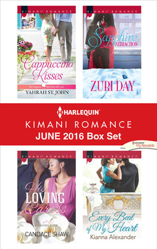 Harlequin Kimani Romance June 2016 Box Set Yahrah St John Candace Shaw Zuri Day Kianna Alexander