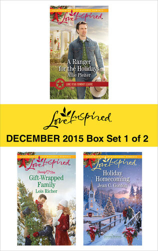 Love Inspired December 2015 Box Set 1 Of 2 A Ranger For The Holidaysgiftwrapped Familyholiday Homecoming Allie Pleiter Lois Richer Jean C Gordon