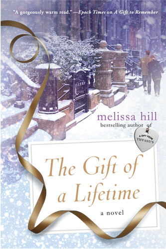 The Gift Of A Lifetime Melissa Hill