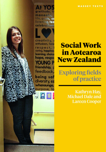 Social Work In Aotearoa New Zealand Michael Dale Kathryn Hay