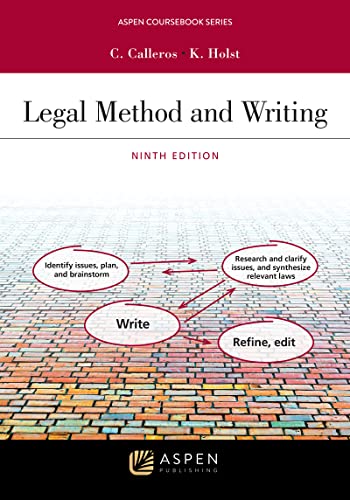 Legal Method And Writing I Predictive Writing 9th Ed 9th Edition Charles R Calleros