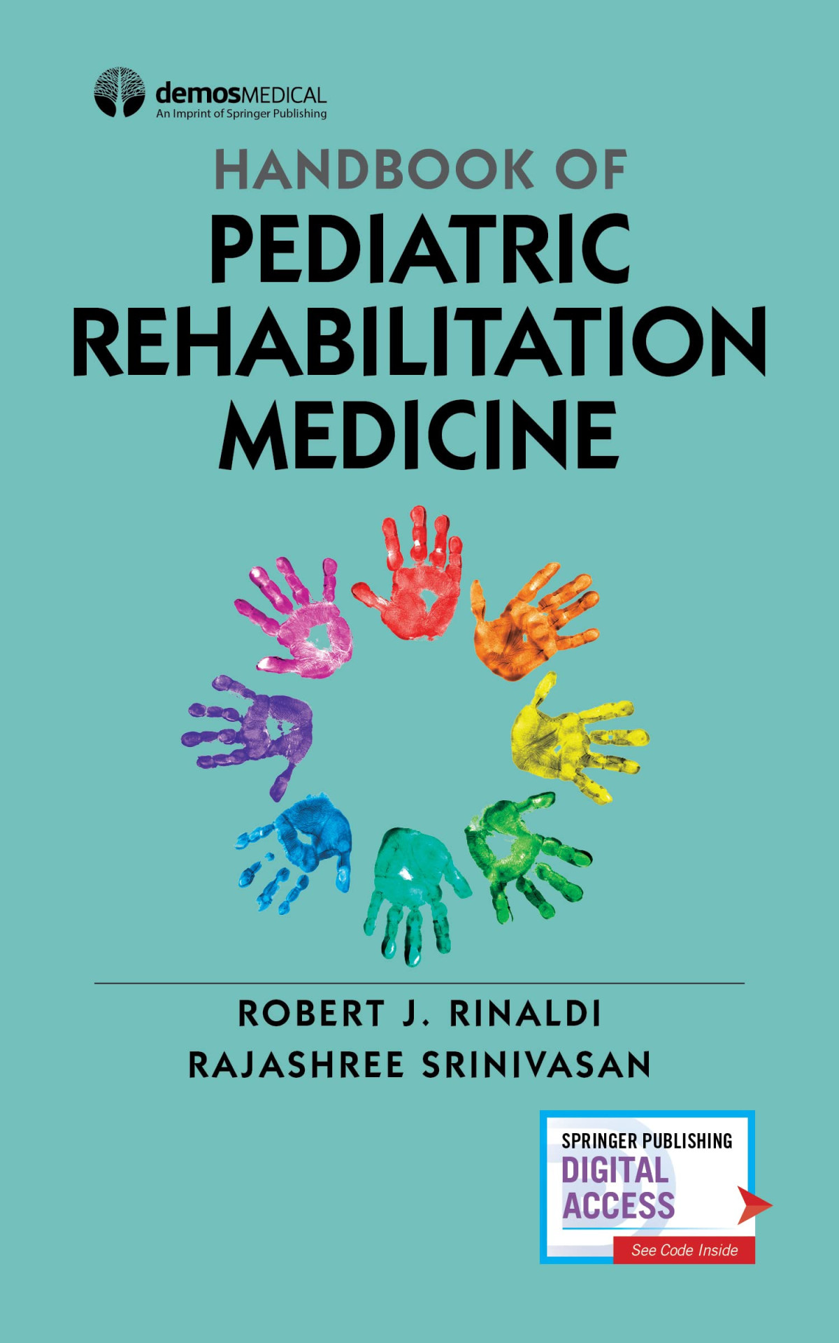 Handbook Of Pediatric Rehabilitation Medicine Isbn9780826184481 Robert J Rinaldi