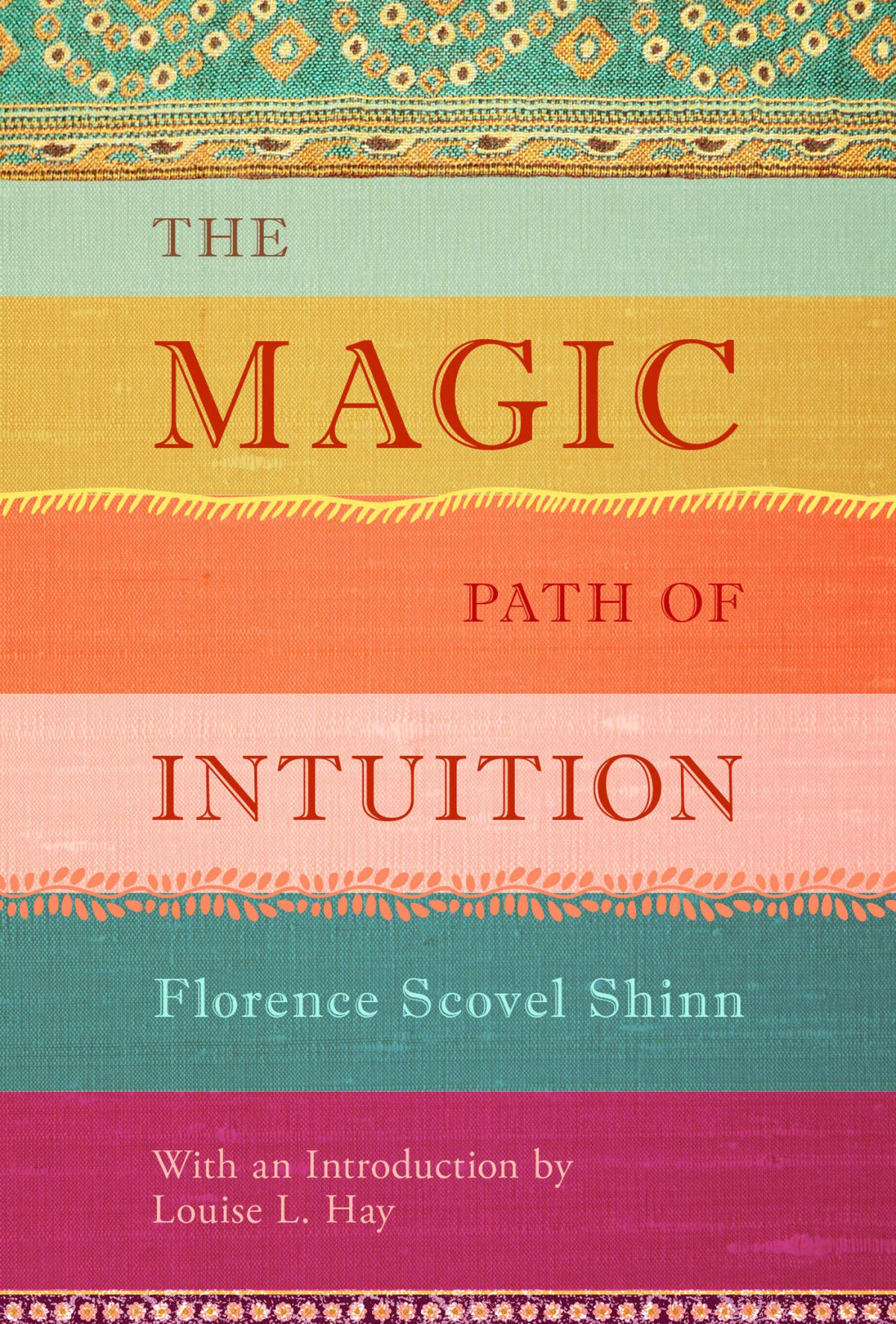 The Magic Path Of Intuition Illustrated Florence Scovel Shinn