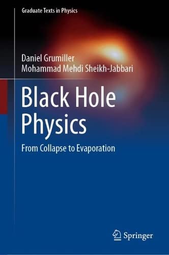 Black Hole Physics From Collapse To Evaporation Daniel Grumiller