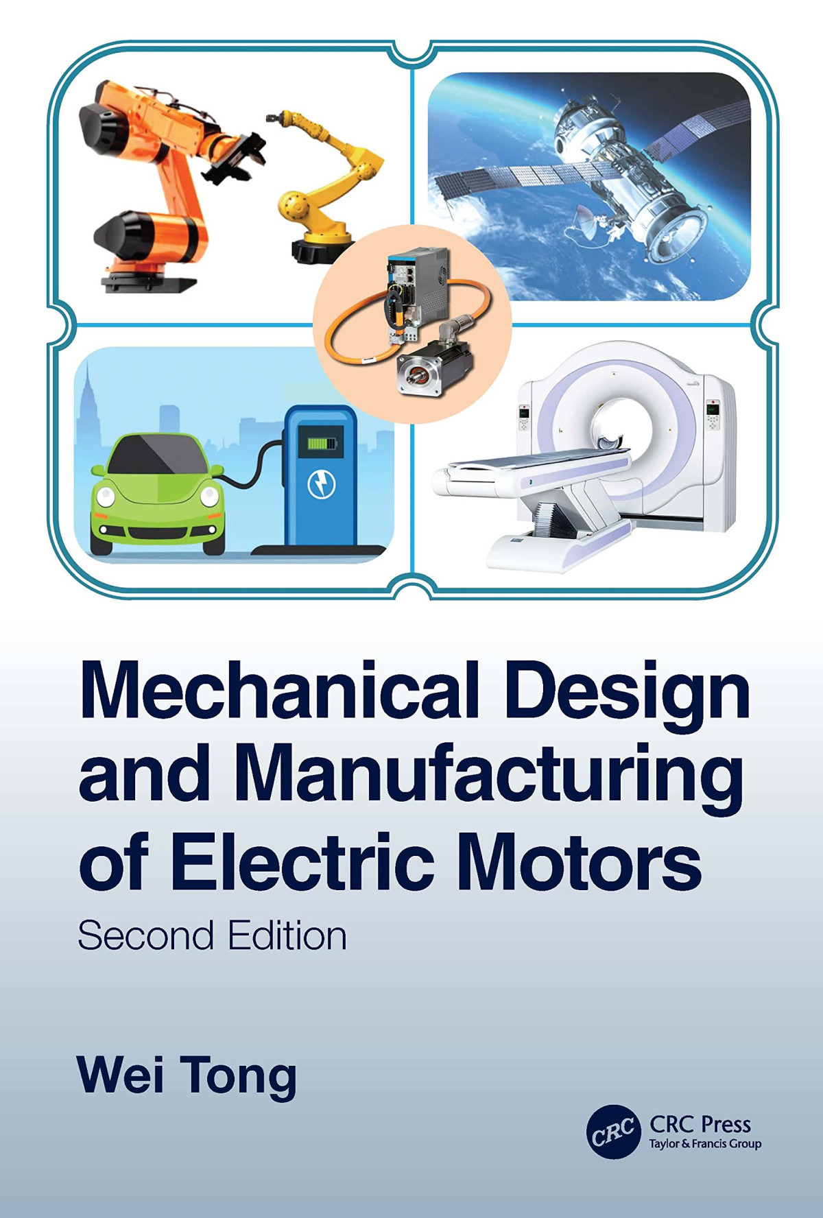 Mechanical Design And Manufacturing Of Electric Motors 2nd Edition Wei Tong