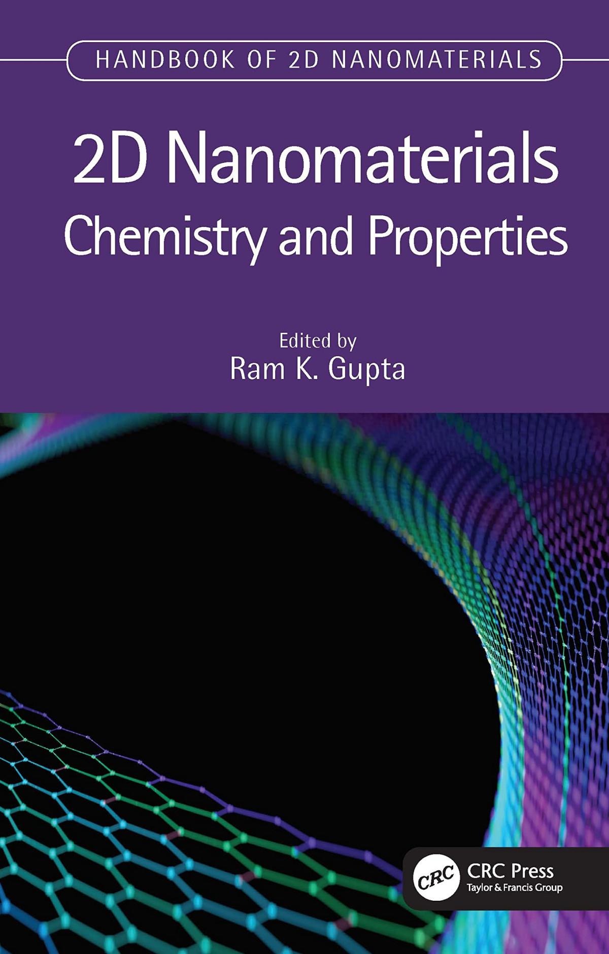 2d Nanomaterials Chemistry And Properties Ram K Gupta