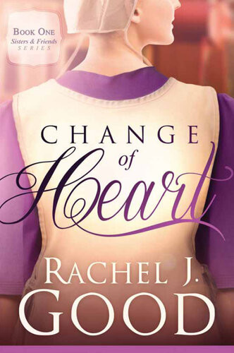 Change Of Heart Rachel J Good