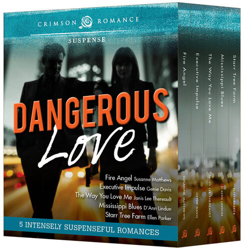 Dangerous Love 5 Intensely Suspenseful Romances Susanne Matthews Genie Davis Janis Lee Thereault Dann Lindun Ellen Parker