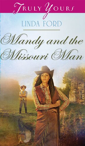 Mandy And The Missouri Man Buffalo Gals Of Bonners Ferry Book 2 Linda Ford