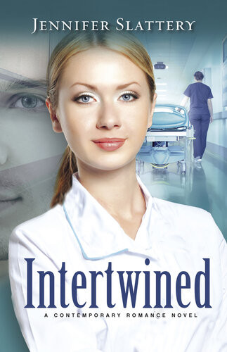 Intertwined A Contemporary Romance Novel Jennifer Slattery