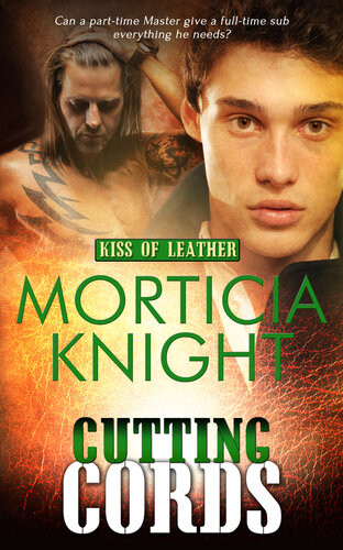 Cutting Cords Kiss Of Leather 6 Morticia Knight