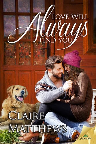 Love Will Always Find You Claire Matthews