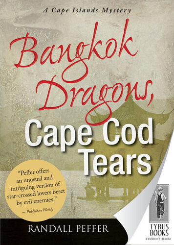 Bangkok Dragons Cape Cod Tears Randall Peffer