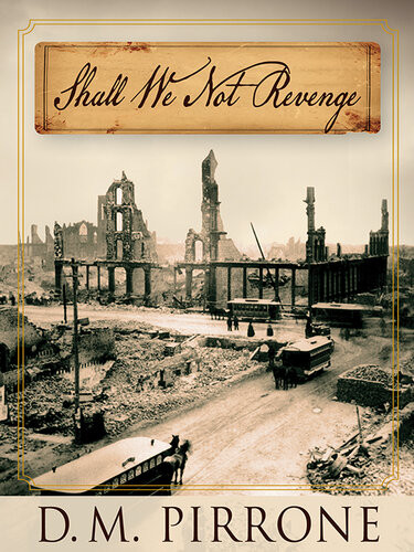 Shall We Not Revenge D M Pirrone