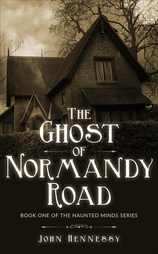 The Ghost Of Normandy Road John Hennessy