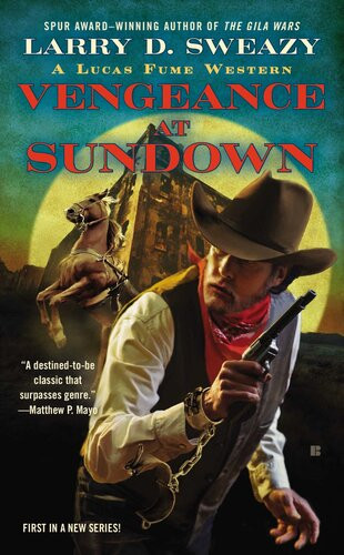 Lucas Fume 01 Vengeance At Sundown Larry D Sweazy