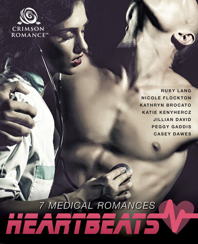 Heartbeats 7 Medical Romances Ruby Lang Nicole Flockton Kathryn Brocato Katie Kenyhercz Jillian David Peggy Gaddis Casey Dawes