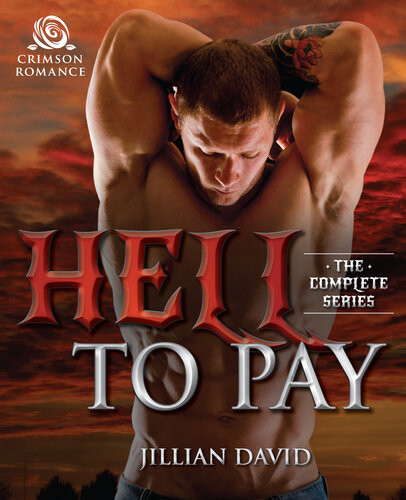 Hell To Pay The Complete Series Jillian David