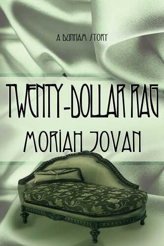 Twentydollar Rag Tales Of Dunham A Story Moriah Jovan