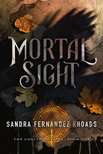 Mortal Sight Sandra Fernandez Rhoads