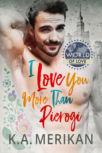 I Love You More Than Pierogi Ka Merikan