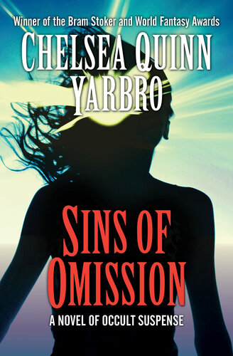 Sins Of Omission A Novel Of Occult Suspense Chelsea Quinn Yarbro