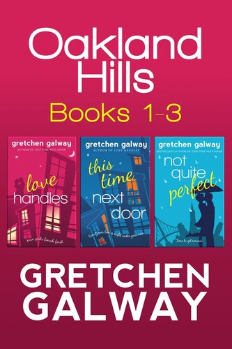 Oakland Hills Romantic Comedy Boxed Set Books 13 Gretchen Galway