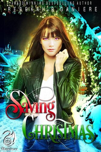 Saving Christmas Rebekah R Ganiere