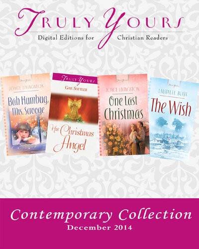 Truly Yours Contemporary Collection December 2014 Gail Sattler Joyce Livingston Lauralee Bliss